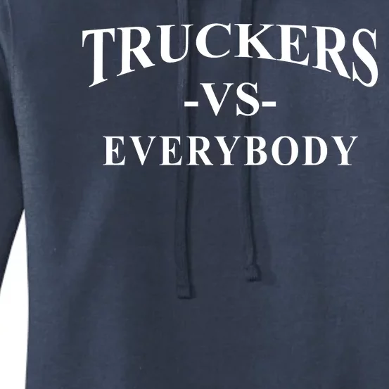 Truckers Vs Everybody Women's Pullover Hoodie