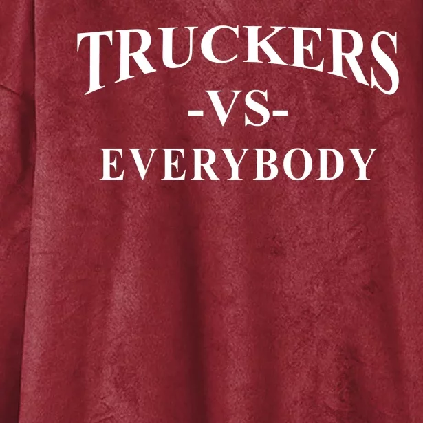 Truckers Vs Everybody Hooded Wearable Blanket