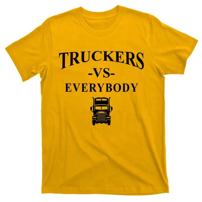 Truckers VS Everybody Truck T-Shirt