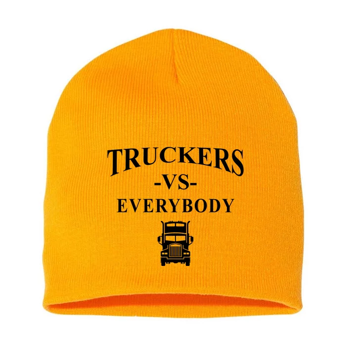 Truckers VS Everybody Truck Short Acrylic Beanie