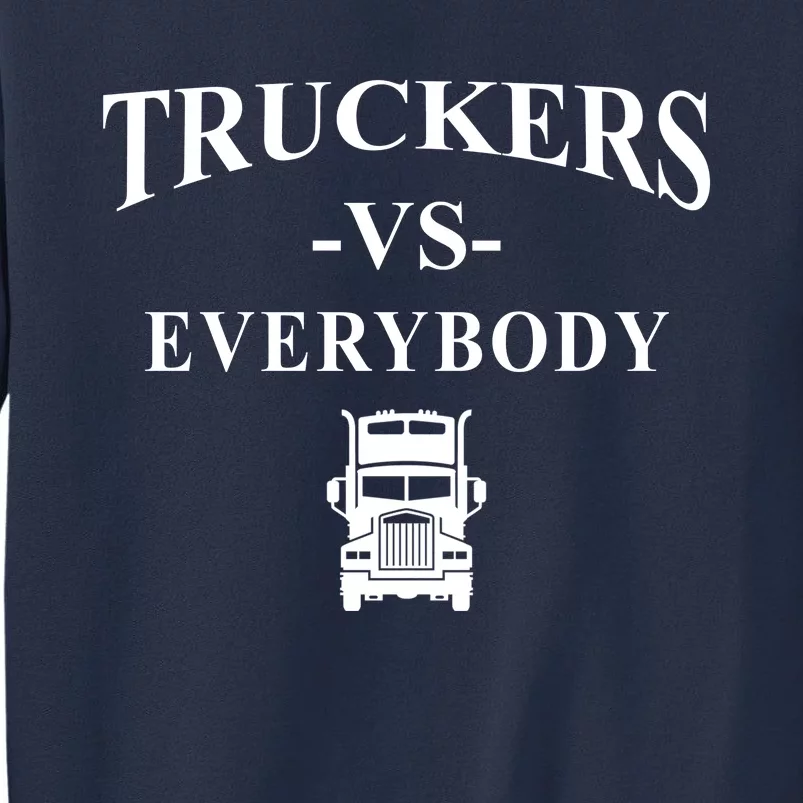 Truckers VS Everybody Truck Sweatshirt