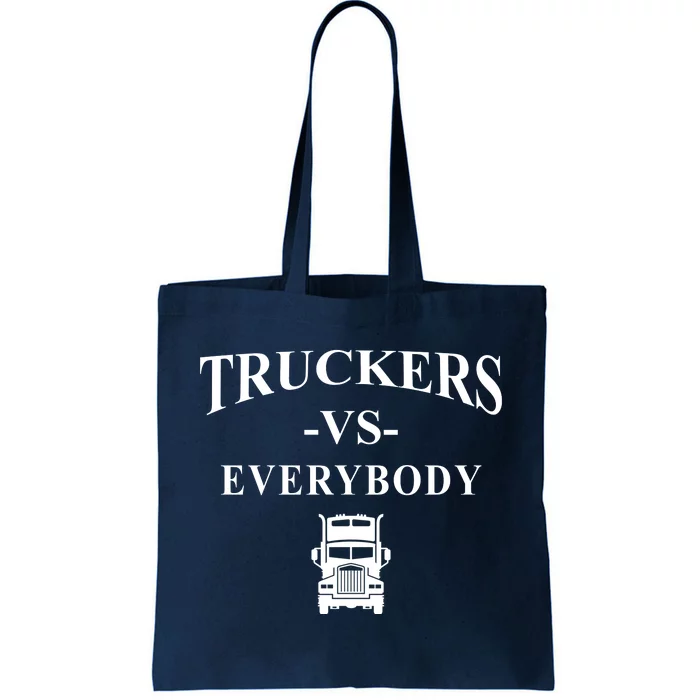 Truckers VS Everybody Truck Tote Bag