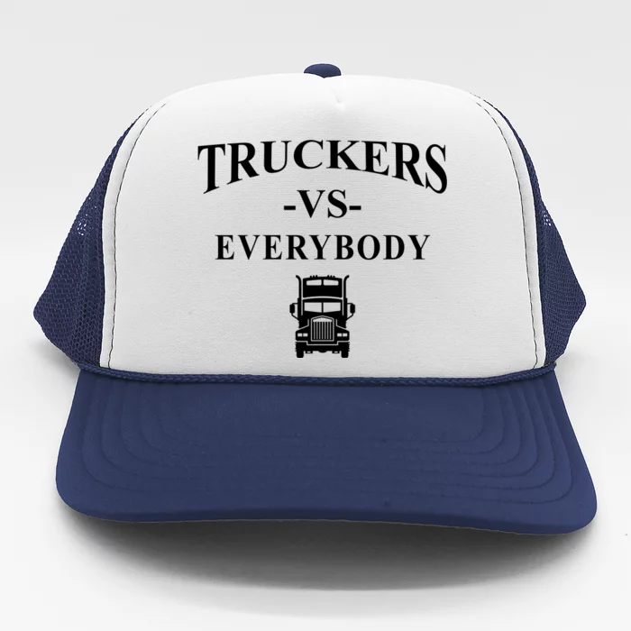 Truckers VS Everybody Truck Trucker Hat