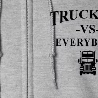 Truckers VS Everybody Truck Full Zip Hoodie