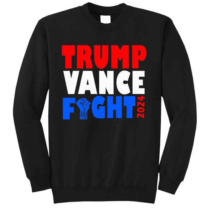 Trump Vance Fight Raised Fist Donald Trump 2024 Sweatshirt