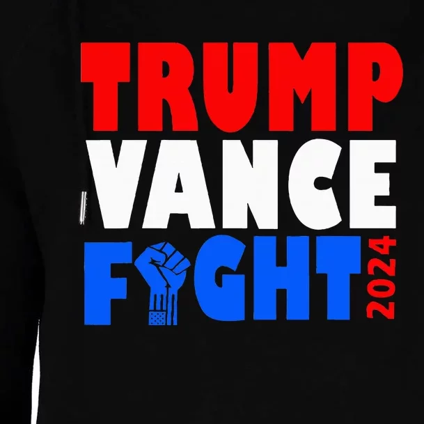 Trump Vance Fight Raised Fist Donald Trump 2024 Womens Funnel Neck Pullover Hood