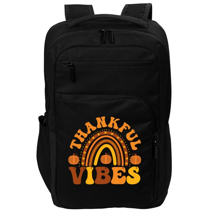 Thankful Vibes Funny Thanksgiving Dinner Rainbow Autumn Fall Gift Impact Tech Backpack