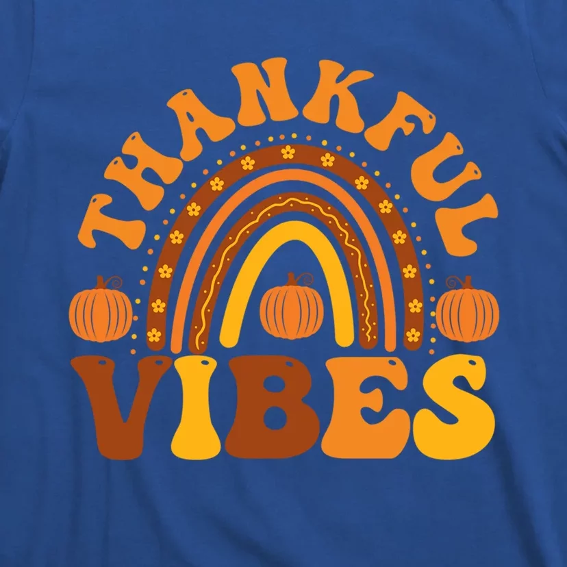 Thankful Vibes Funny Thanksgiving Dinner Rainbow Autumn Fall Gift T-Shirt