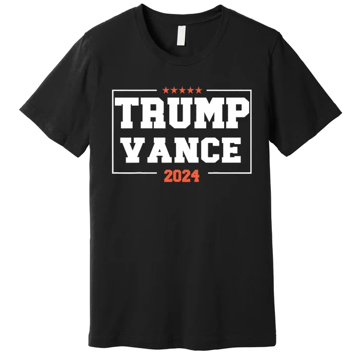 Trump Vance For President 2024 Campaign Us Election Premium T-Shirt