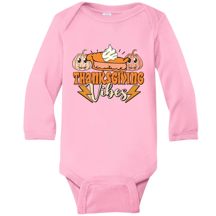 Thanksgiving Vibes Fall Vibes Autumn Season Thanksgiving Pumpkin Spice Funny Baby Long Sleeve Bodysuit