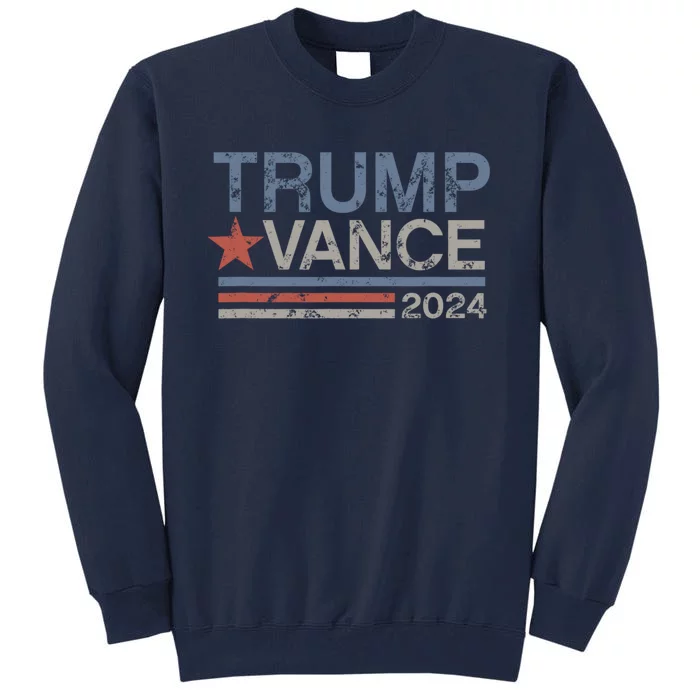 Trump Vance For President 2024 Campaign Us Election Tall Sweatshirt