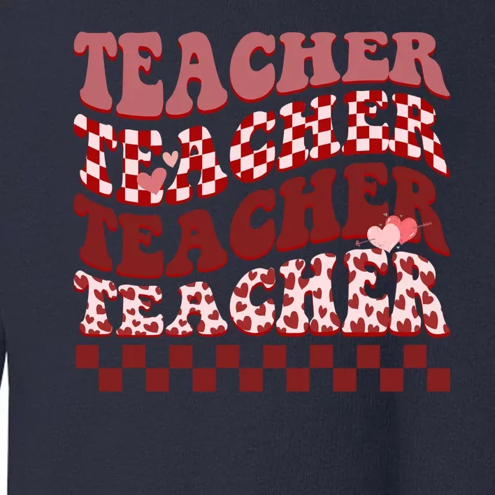 Teacher Valentine Groovy Cute Toddler Sweatshirt