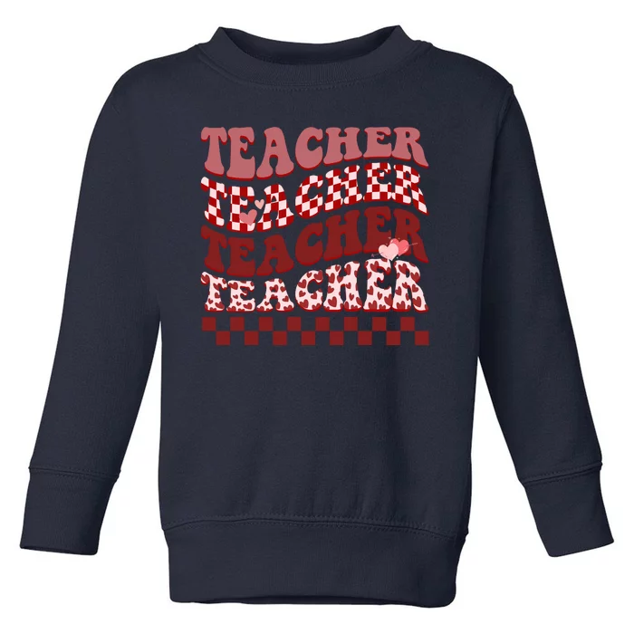 Teacher Valentine Groovy Cute Toddler Sweatshirt