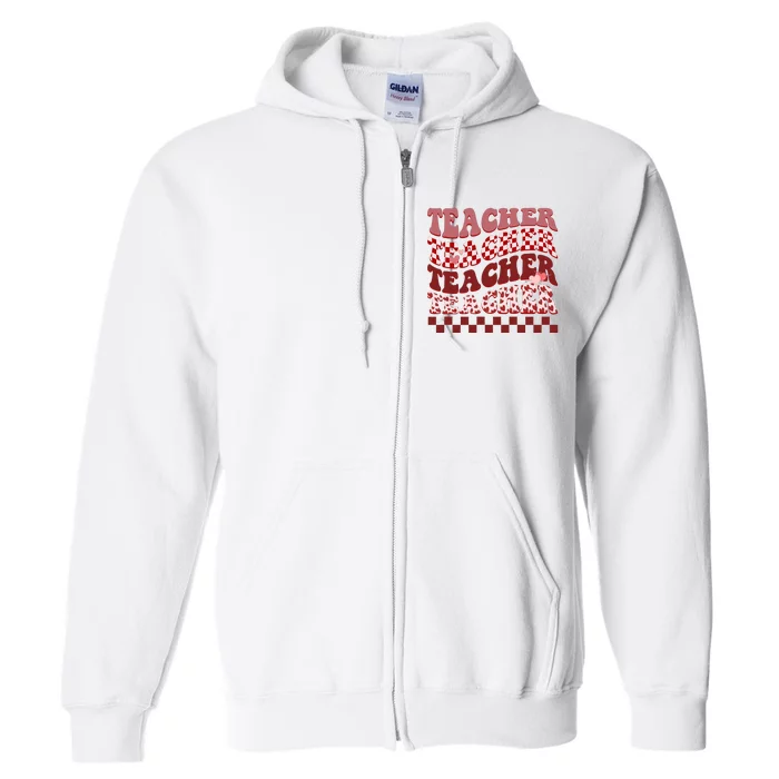 Teacher Valentine Groovy Cute Full Zip Hoodie