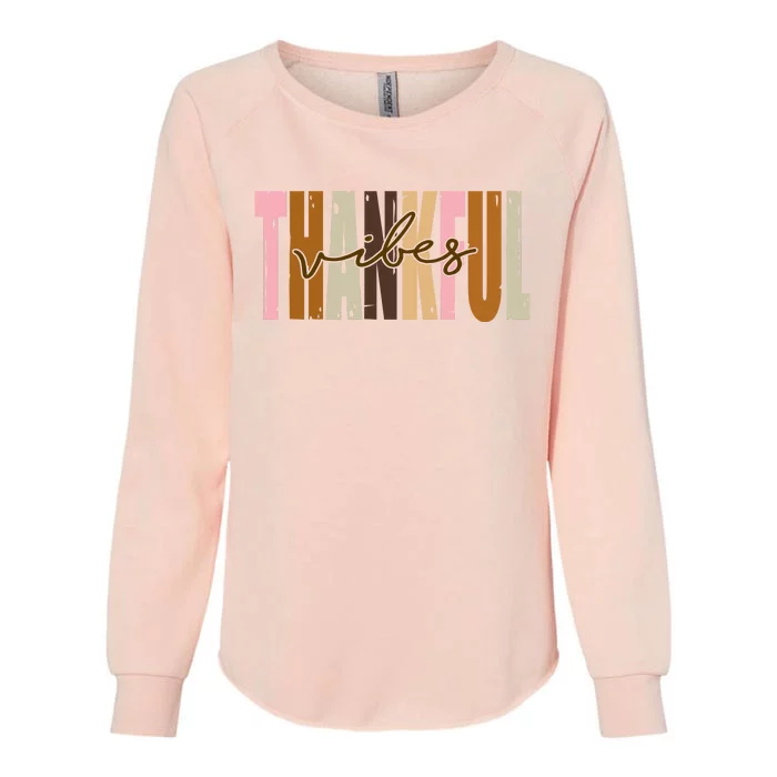 Thankful Vibes Holiday Cute Womens California Wash Sweatshirt