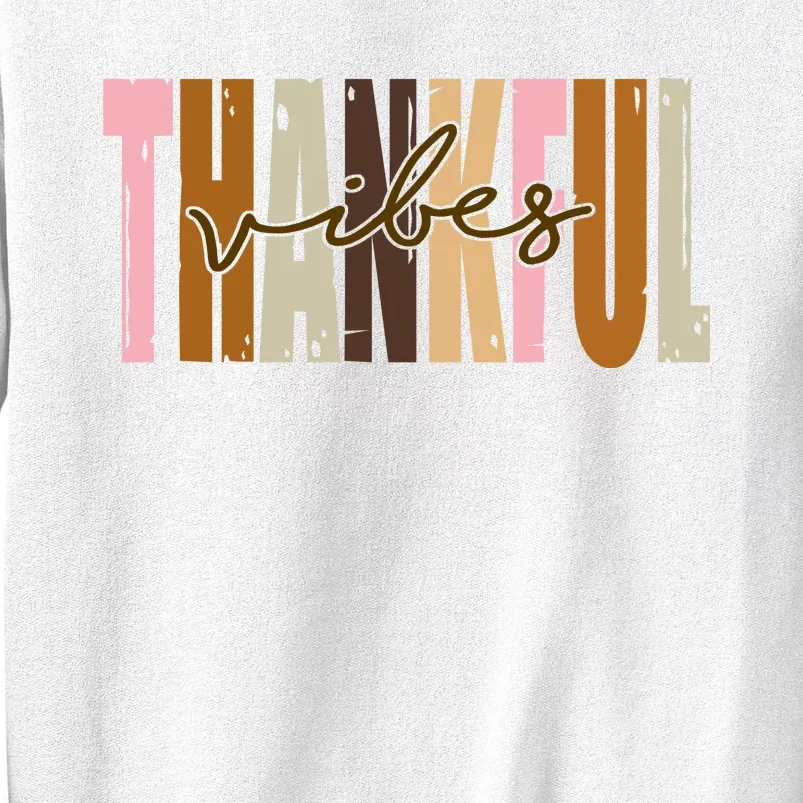 Thankful Vibes Holiday Cute Sweatshirt