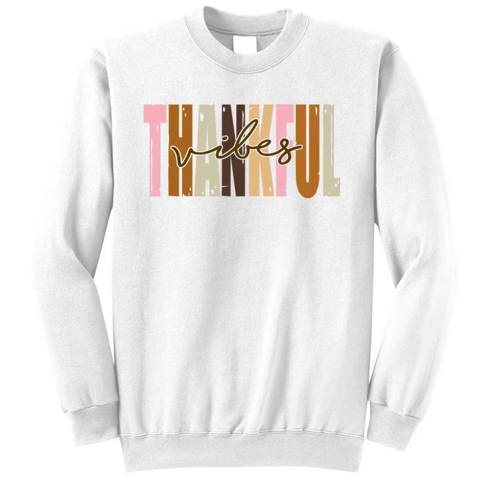 Thankful Vibes Holiday Cute Sweatshirt