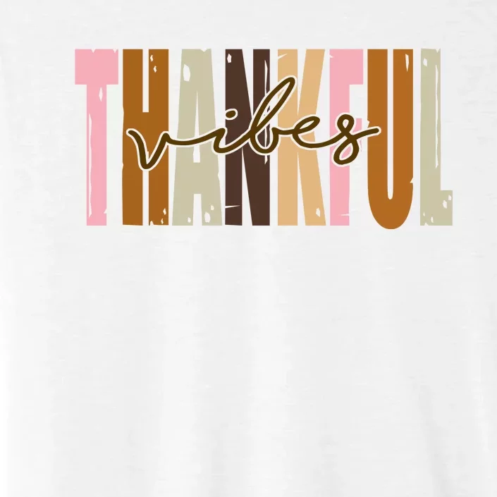 Thankful Vibes Holiday Cute ChromaSoft Performance T-Shirt