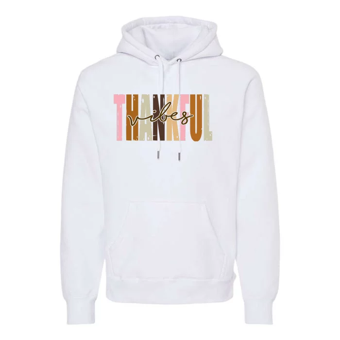 Thankful Vibes Holiday Cute Premium Hoodie