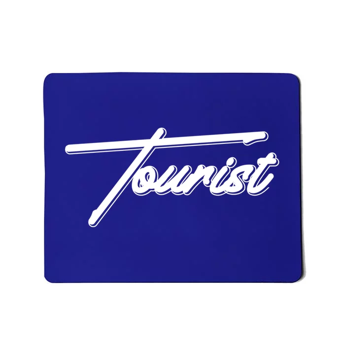 Tourist Vacation Holiday Traveler Tourism Adventure Meaningful Gift Mousepad