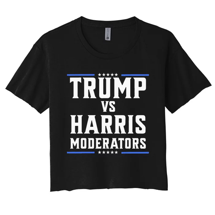 Trump Vs Harris Moderators 2024 Election Debate Women's Crop Top Tee