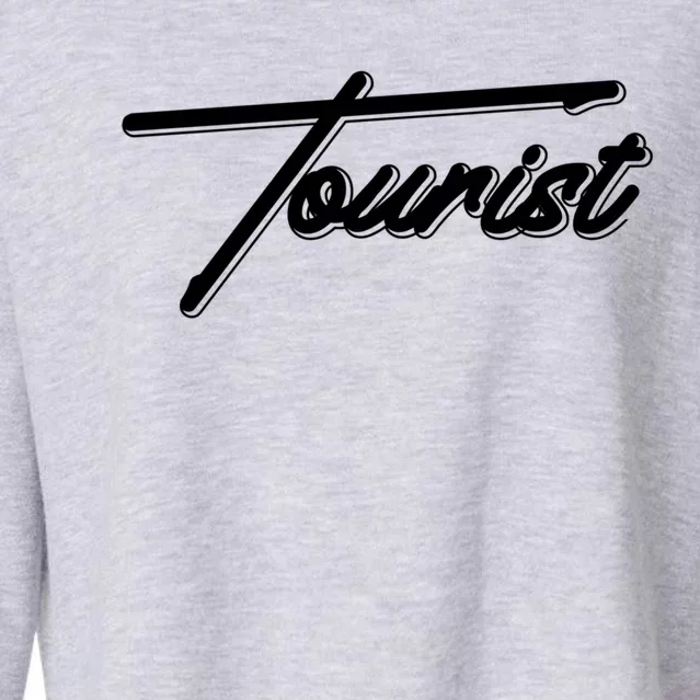 Tourist Vacation Holiday Traveler Tourism Adventure Gift Cropped Pullover Crew