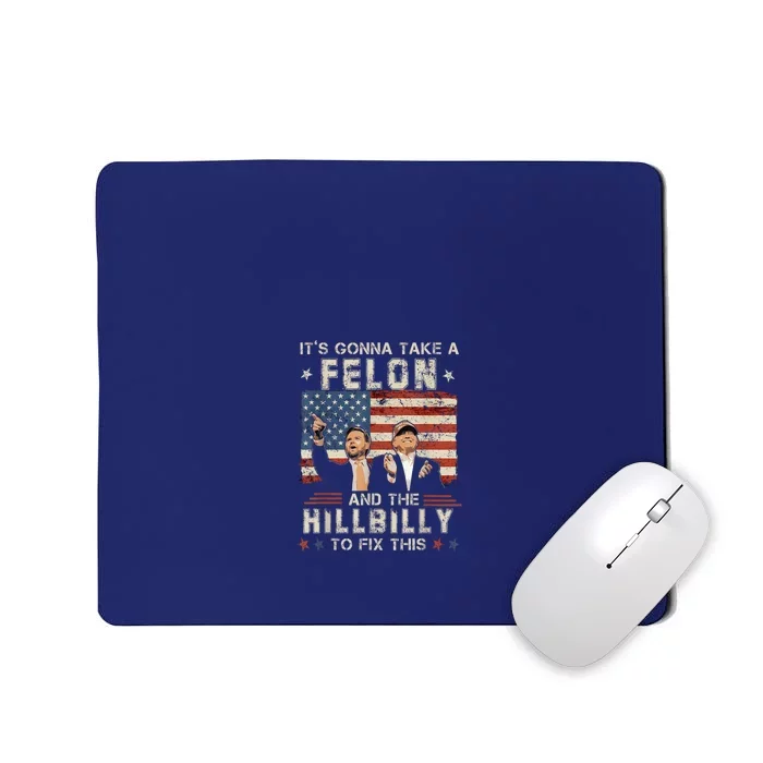 Trump Vance ItS Gonna Take A Felon And A Hillbilly To Fix Mousepad