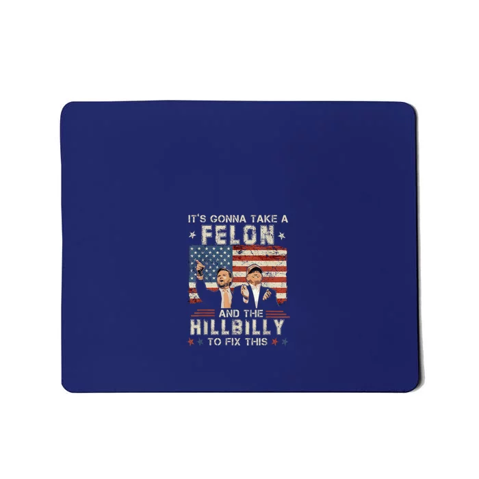 Trump Vance ItS Gonna Take A Felon And A Hillbilly To Fix Mousepad