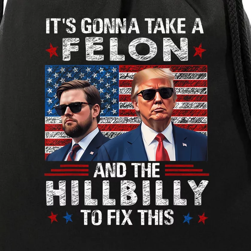 Trump Vance ItS Gonna Take A Felon And A Hillbilly To Fix Drawstring Bag