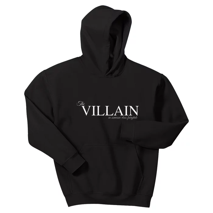 The Villain In Someone Elses Fairytale Kids Hoodie