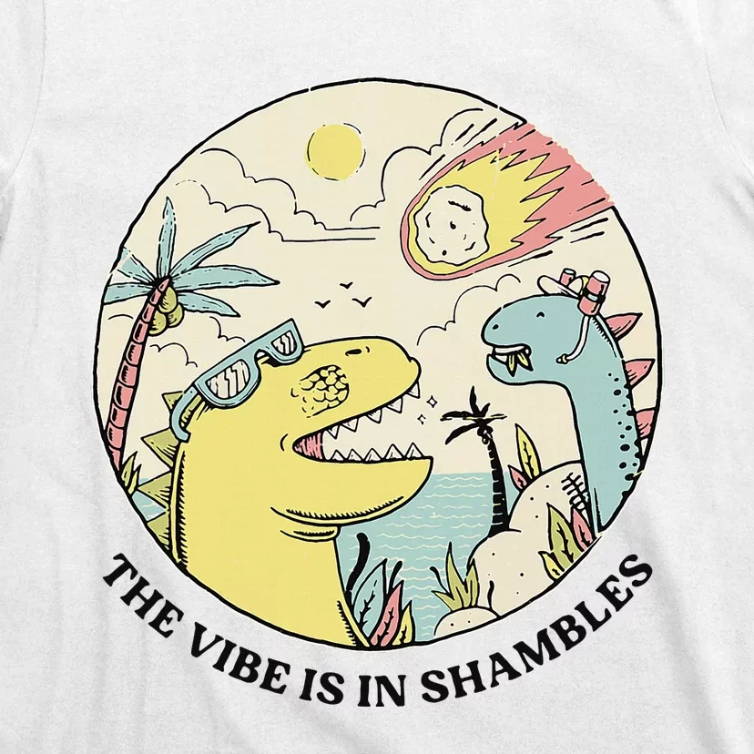 The Vibe Is In Shambles T-Shirt