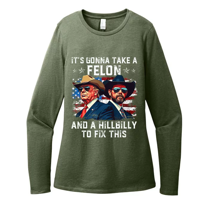 Trump Vance ItS Gonna Take A Felon And A Hillbilly To Fix Womens CVC Long Sleeve Shirt