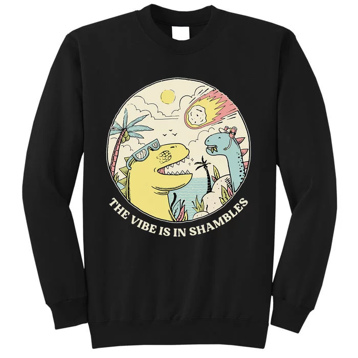 The Vibe Is In Shambles Sweatshirt