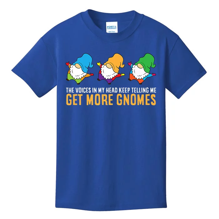 The Voices In My Head Keep Telling Me Get More Gnomes Gift Kids T-Shirt