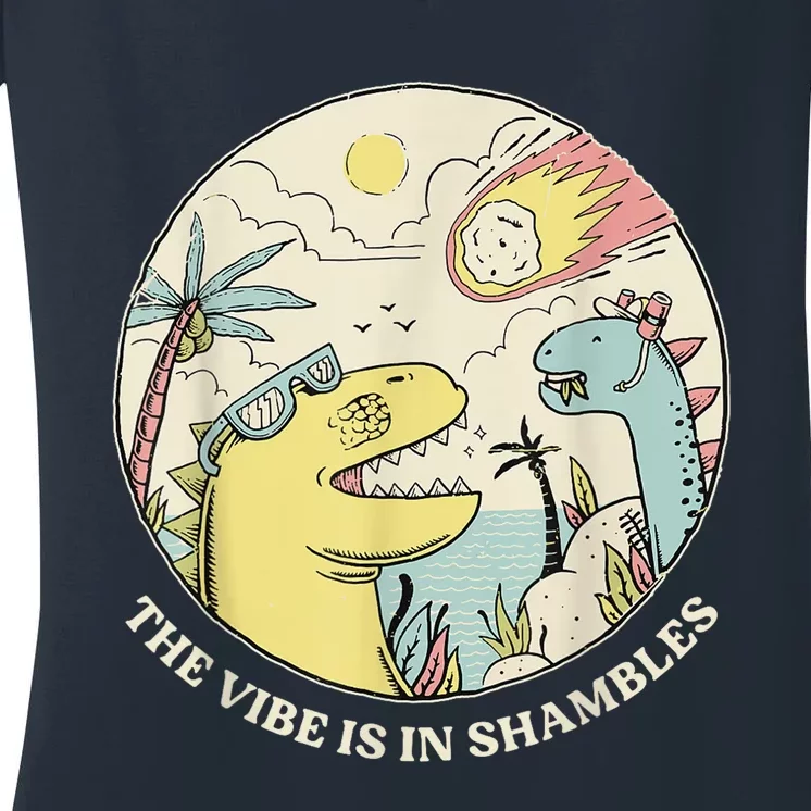 The Vibe Is In Shambles Women's V-Neck T-Shirt