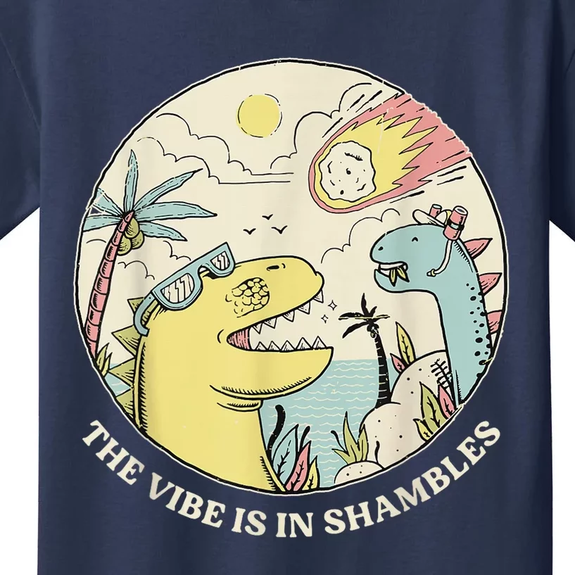 The Vibe Is In Shambles Kids T-Shirt