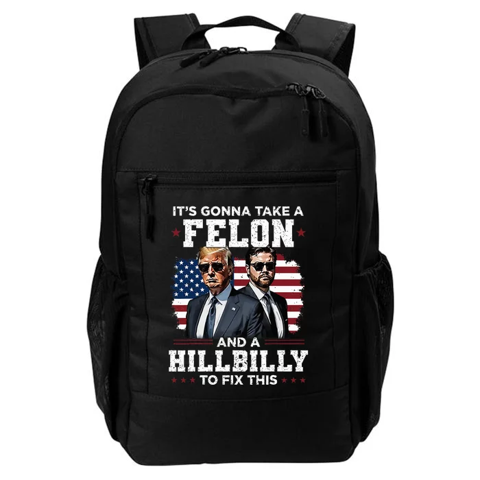 Trump Vance ItS Gonna Take A Felon And A Hillbilly To Fix Daily Commute Backpack