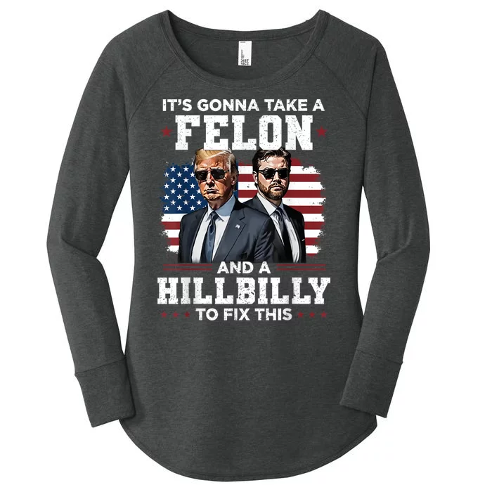 Trump Vance ItS Gonna Take A Felon And A Hillbilly To Fix This Women's Perfect Tri Tunic Long Sleeve Shirt