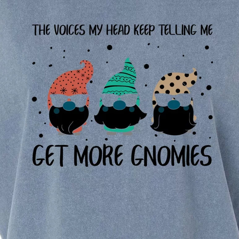 The Voices In My Head Keep Telling Me Get More Gnomes Gift Garment-Dyed Women's Muscle Tee