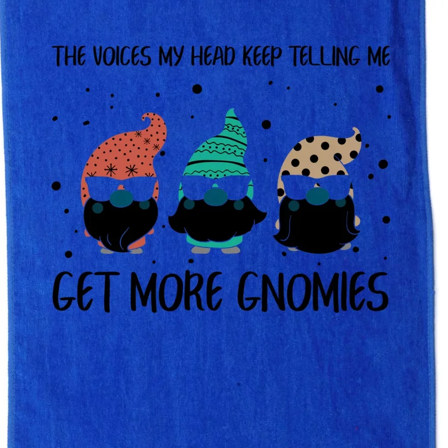 The Voices In My Head Keep Telling Me Get More Gnomes Gift Platinum Collection Golf Towel