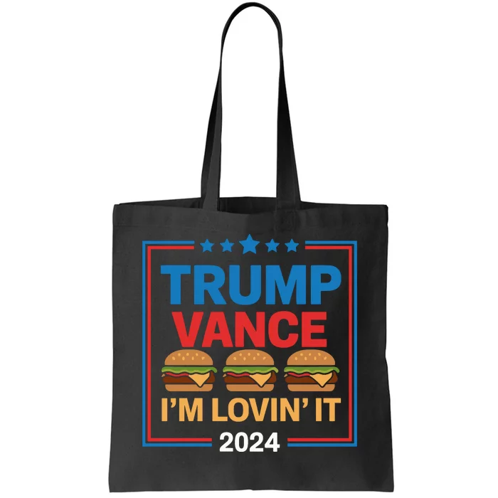 Trump Vance Im Lovin It Hamburger 2024 Election 2024 Tote Bag