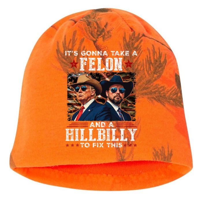 Trump Vance ItS Gonna Take A Felon And A Hillbilly To Fix Kati - Camo Knit Beanie