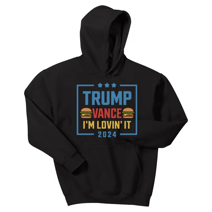 Trump Vance Im Lovin It Hamburger 2024 Election 2024 Kids Hoodie