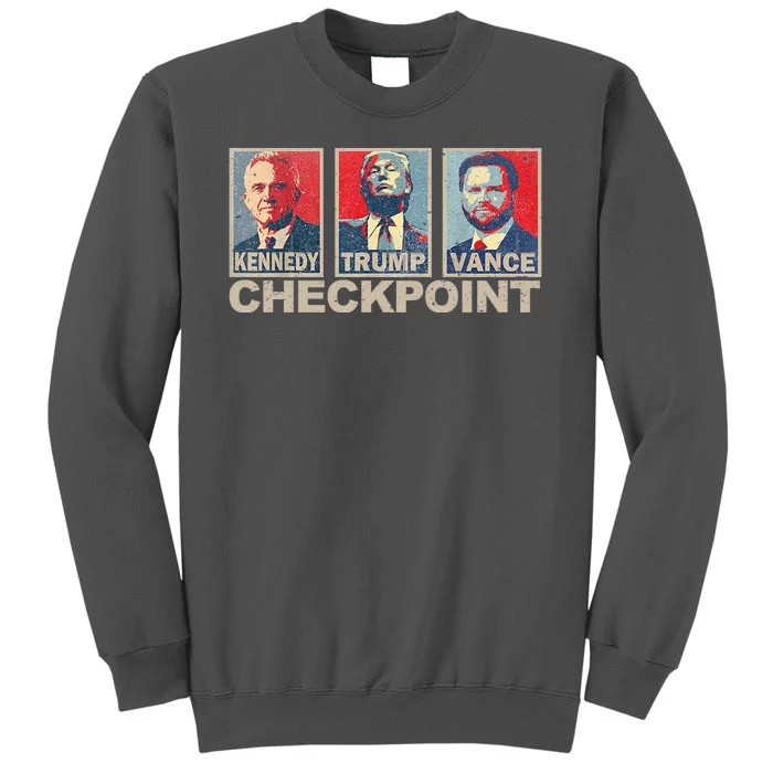 Trump Vance Kennedy Checkpoint 2024 Election Republican Tall Sweatshirt