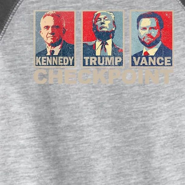 Trump Vance Kennedy Checkpoint 2024 Election Republican Toddler Fine Jersey T-Shirt