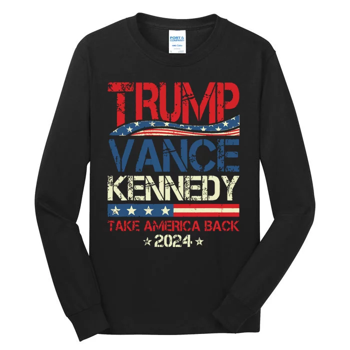 Trump Vance Kennedy Take America Back 2024 Election Tall Long Sleeve T-Shirt