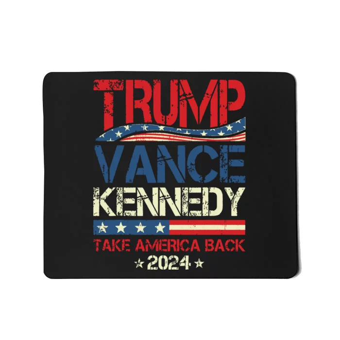 Trump Vance Kennedy Take America Back 2024 Election Mousepad