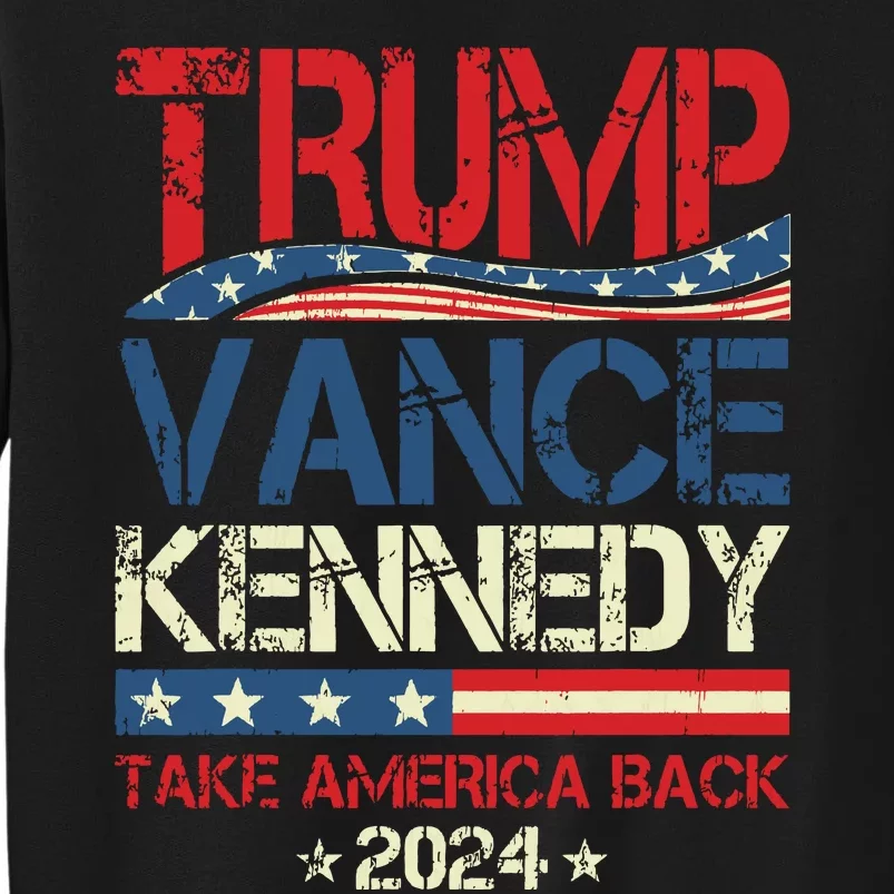 Trump Vance Kennedy Take America Back 2024 Election Tall Sweatshirt