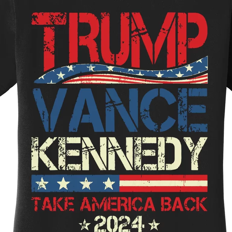 Trump Vance Kennedy Take America Back 2024 Election Women's T-Shirt