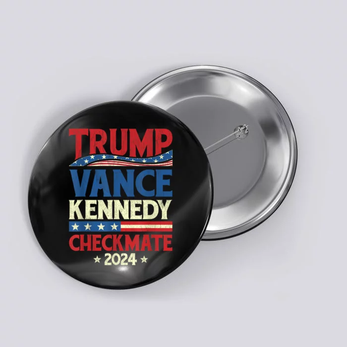 Trump Vance Kennedy Checkmate 2024 Election Republican Button